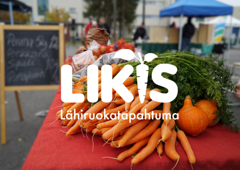 Teksti: Likis-lähiruokatapahtuma. Taustalla kuva markkinapöydästä, pöydällä vihanneksia, kuten porkkanoita.